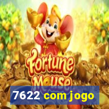 7622 com jogo