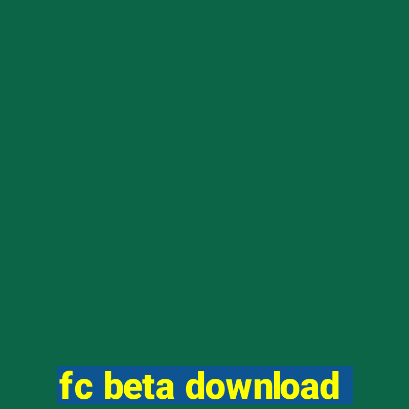 fc beta download