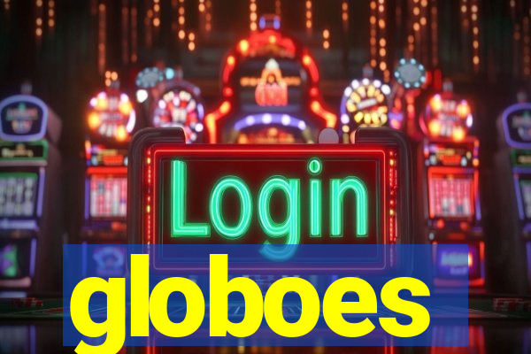 globoes