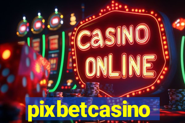 pixbetcasino