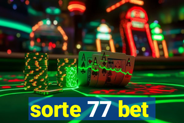 sorte 77 bet