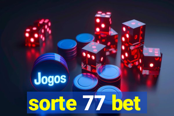 sorte 77 bet