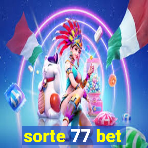 sorte 77 bet