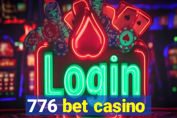 776 bet casino