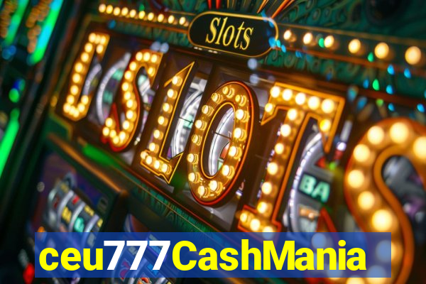 ceu777CashMania