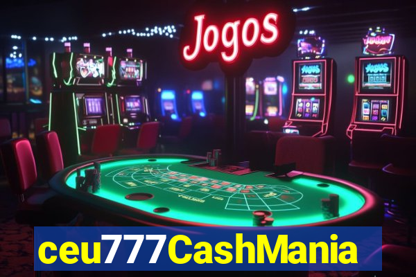 ceu777CashMania