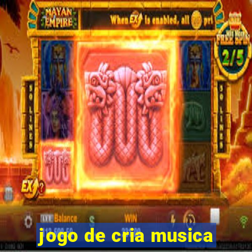 jogo de cria musica