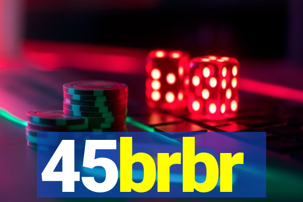 45brbr