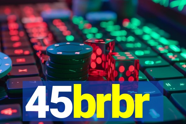 45brbr