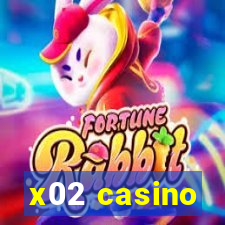 x02 casino