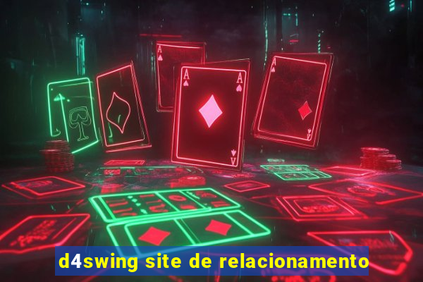 d4swing site de relacionamento