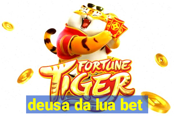 deusa da lua bet