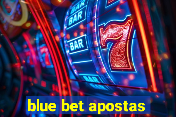 blue bet apostas