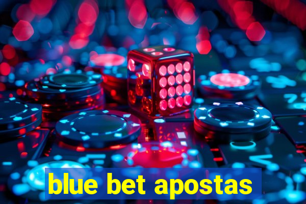 blue bet apostas