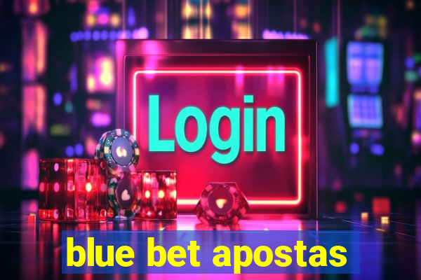 blue bet apostas