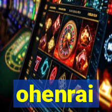 ohenrai