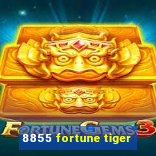 8855 fortune tiger