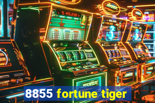 8855 fortune tiger