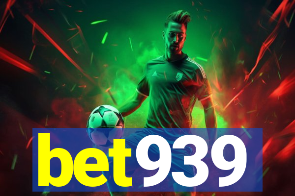 bet939