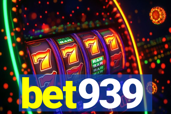 bet939