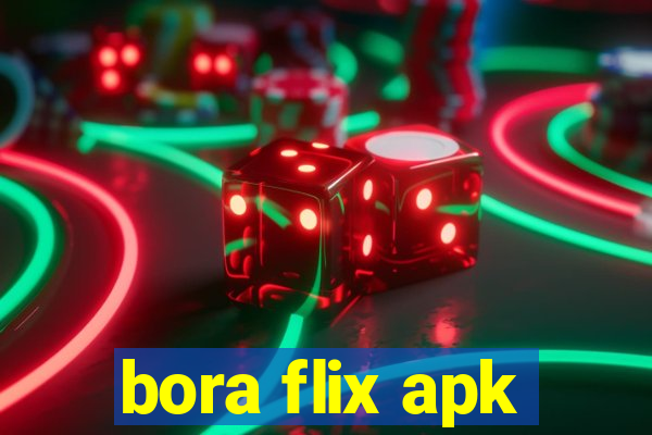 bora flix apk