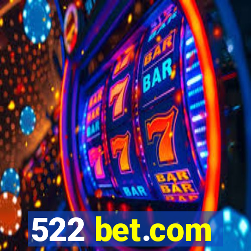 522 bet.com