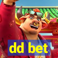 dd bet