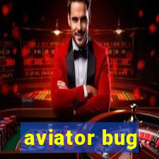 aviator bug