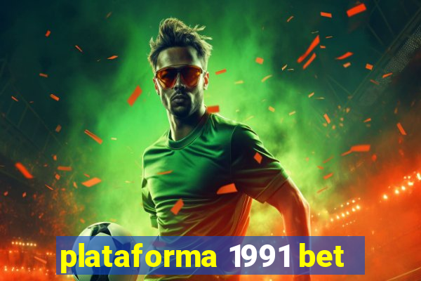 plataforma 1991 bet