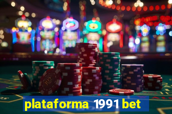 plataforma 1991 bet