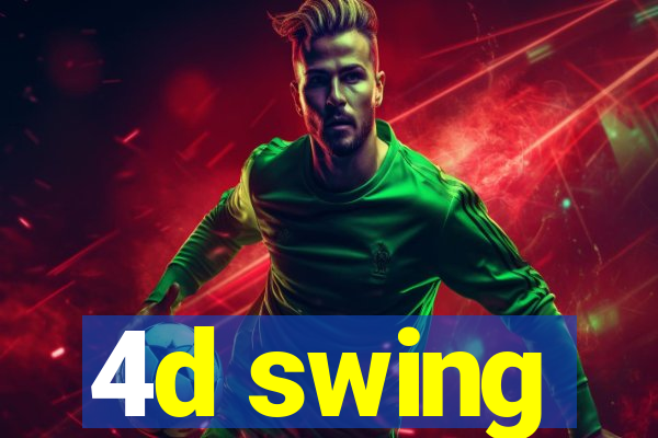 4d swing