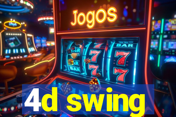 4d swing