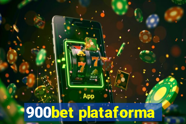 900bet plataforma