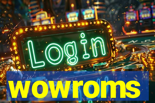 wowroms