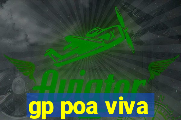 gp poa viva