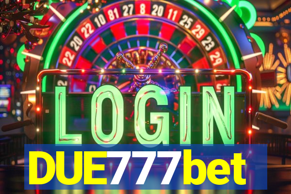 DUE777bet