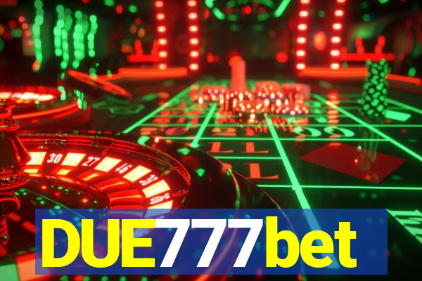 DUE777bet