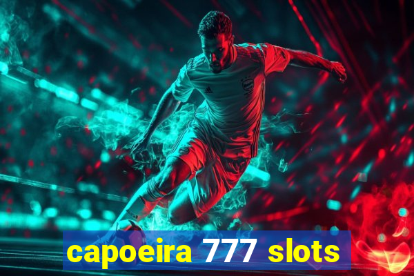 capoeira 777 slots