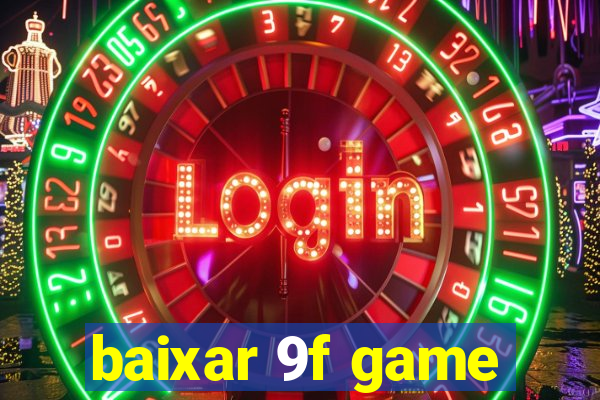 baixar 9f game