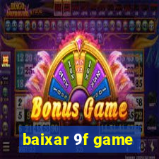 baixar 9f game