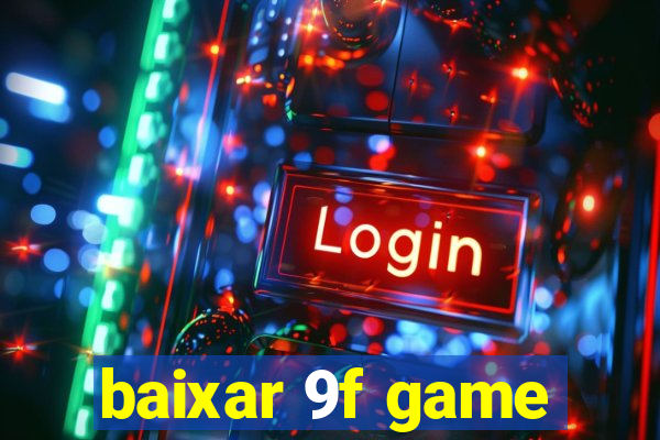 baixar 9f game