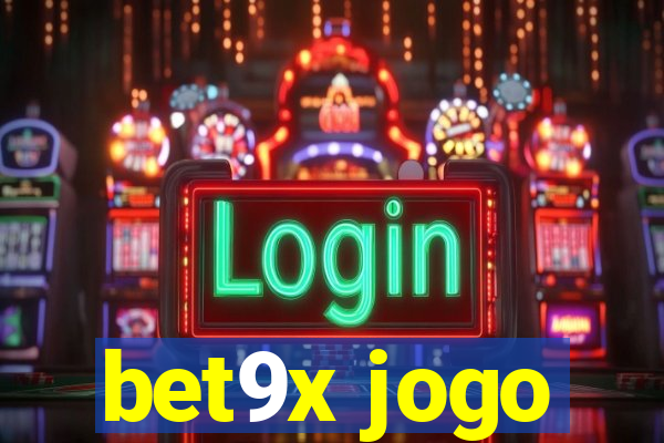 bet9x jogo