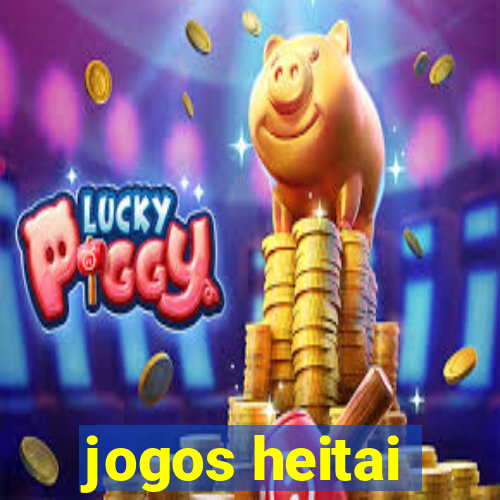 jogos heitai