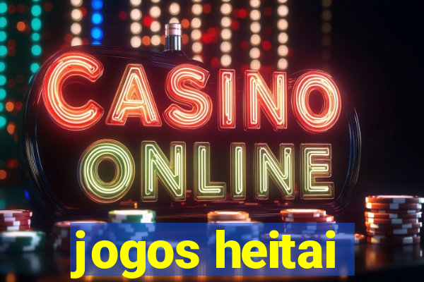 jogos heitai