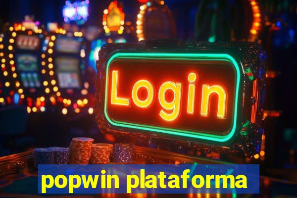 popwin plataforma