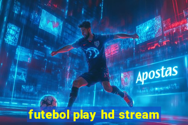 futebol play hd stream