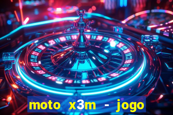 moto x3m - jogo de moto