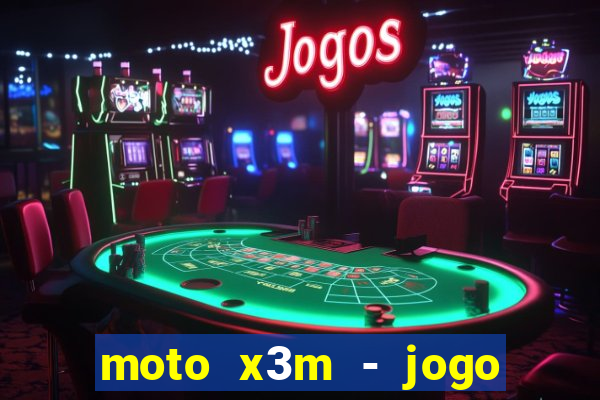 moto x3m - jogo de moto