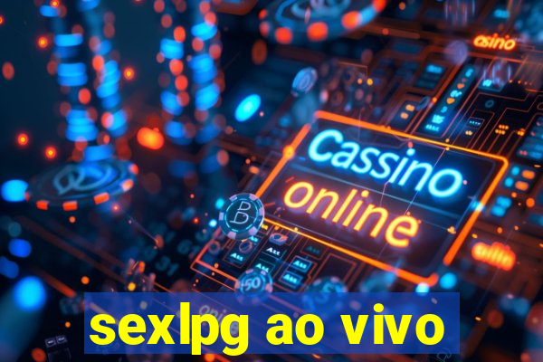 sexlpg ao vivo