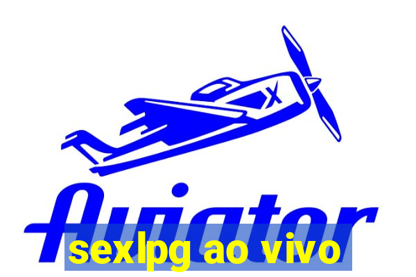 sexlpg ao vivo